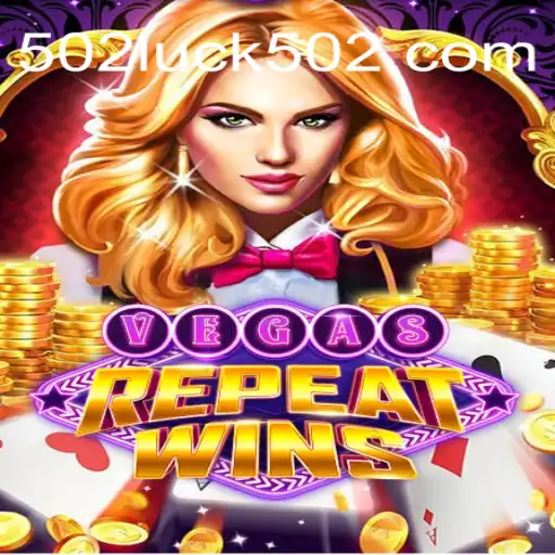 Discover the World of VegasRepeatWins on 502Luck.com