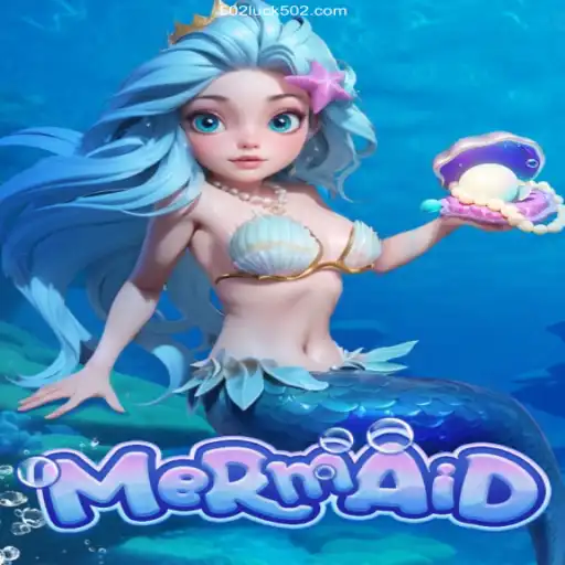 Dive into the Enchanting World of Mermaid: The Ultimate Gaming Experience with 502Luck.com