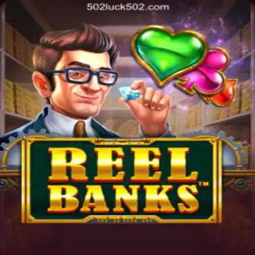 Exploring ReelBanks: A Captivating Journey Through Online Gaming with 502Luck.com