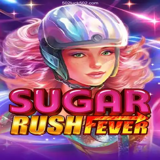 Exploring SugarRushFever: A Sweet Escape into 502Luck.com's Gaming Realm