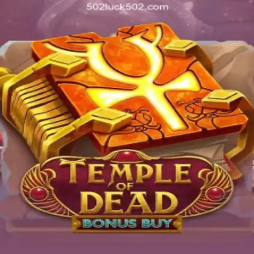 Discover the Thrills of Temple of Dead Bonus Buy on 502Luck.com